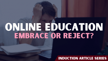 Online Education; Embrace or Reject?