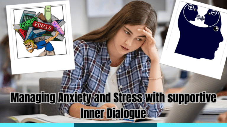 Managing Anxiety and Stress with supportive Inner Dialogue