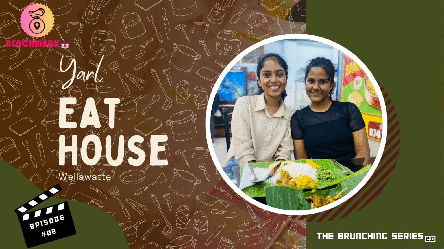 The Brunching Series 2.0 – Episode 2 – Yarl Eat House