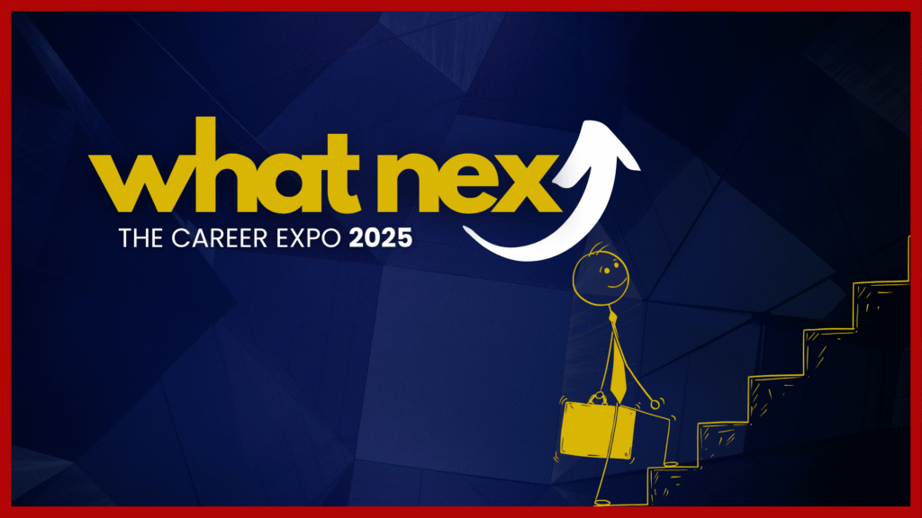 What Next – The Career Expo 2025